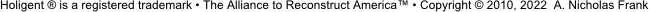 Holigent ® is a registered trademark • The Alliance to Reconstruct America™ • Copyright © 2010, 2022  A. Nicholas Frank 